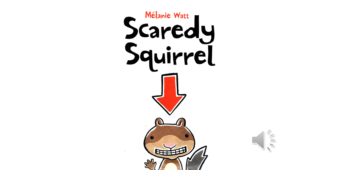Scaredy Squirre